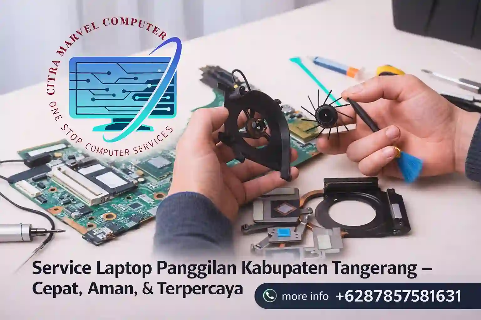 Service Laptop Panggilan Kabupaten Tangerang – Cepat, Aman, & Terpercaya