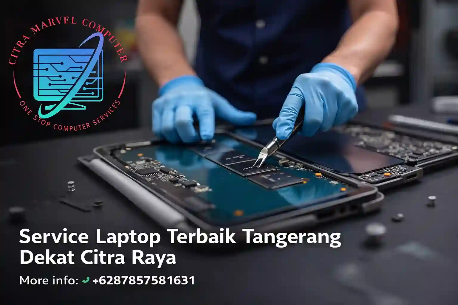 Service Laptop Terbaik Tangerang Dekat Citra Raya Service Laptop Terbaik Tangerang Dekat Citra Raya