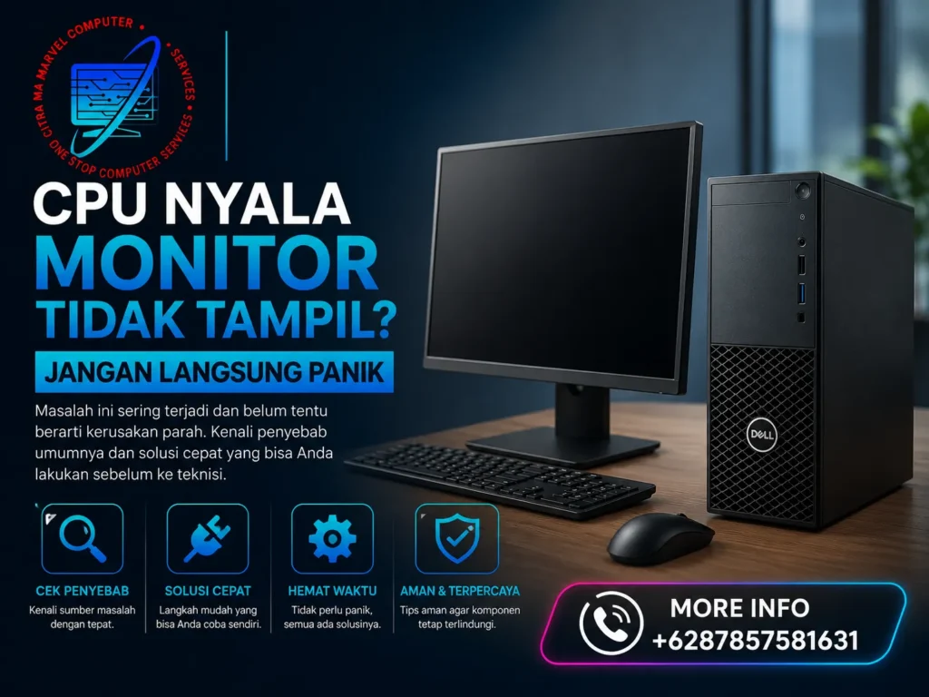CPU Nyala Monitor Tidak Tampil? Jangan Langsung Panik