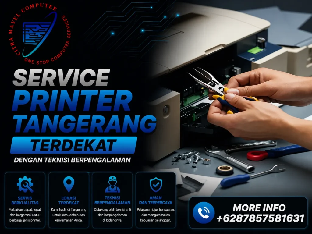 Service Printer Tangerang Terdekat dengan Teknisi Berpengalaman
