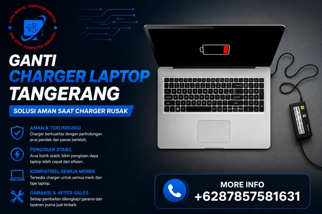 Ganti Charger Laptop Tangerang Solusi Aman Saat Charger Rusak