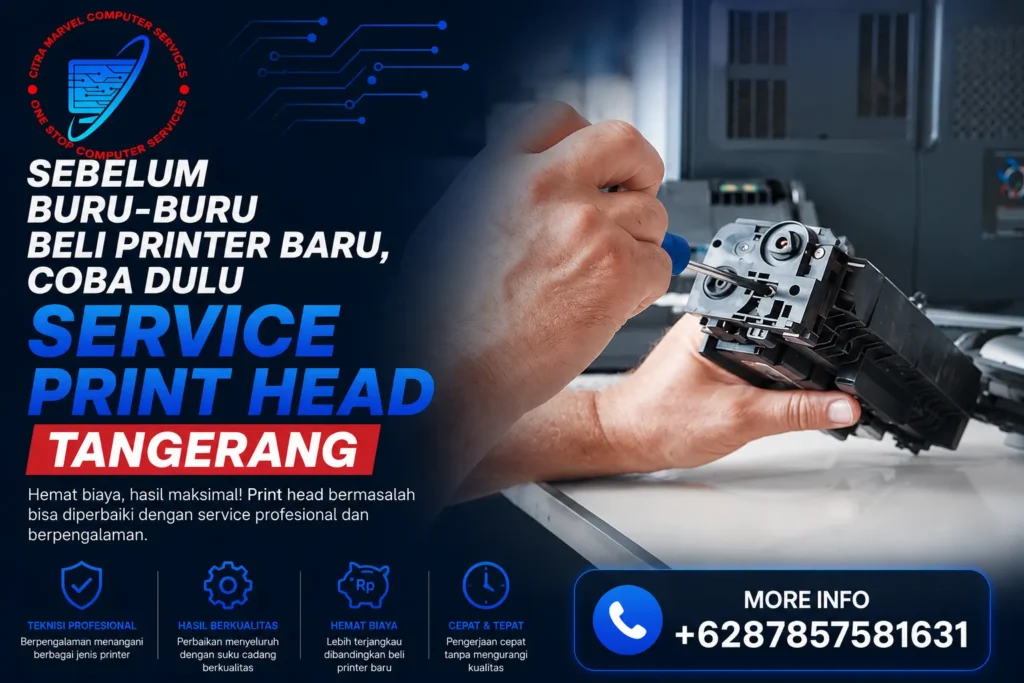 Sebelum Buru-Buru Beli Printer Baru, Coba Dulu Service Print Head Tangerang