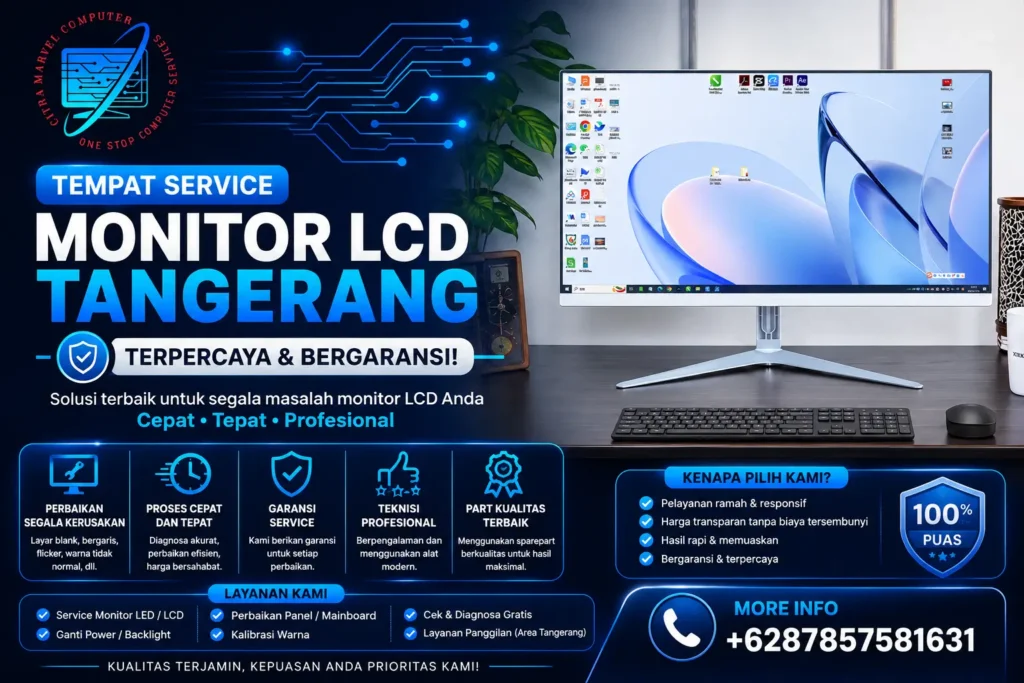 Tempat Service Monitor LCD Tangerang Terpercaya & Bergaransi!