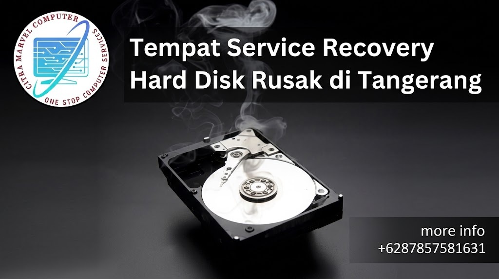 Tempat Service Recovery Hard Disk Rusak di Tangerang