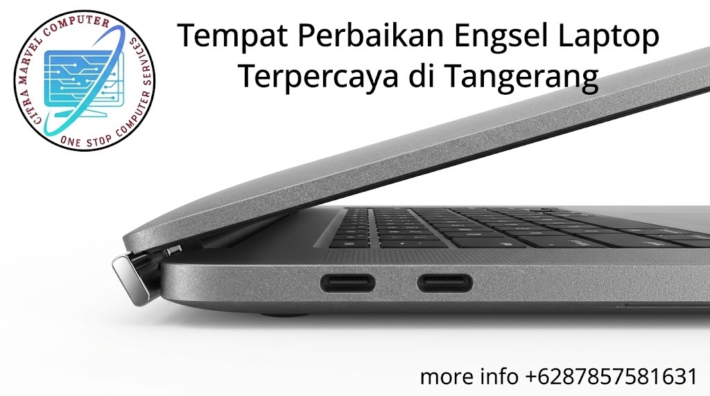 Tempat Perbaikan Engsel Laptop Terpercaya di Tangerang